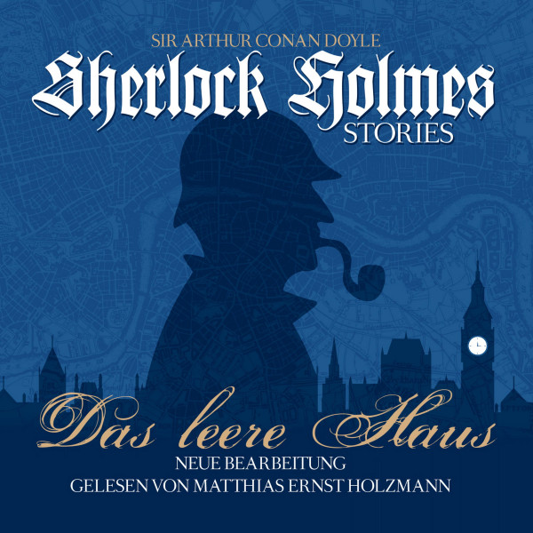 Das Leere Haus - Sherlock Holmes Stories