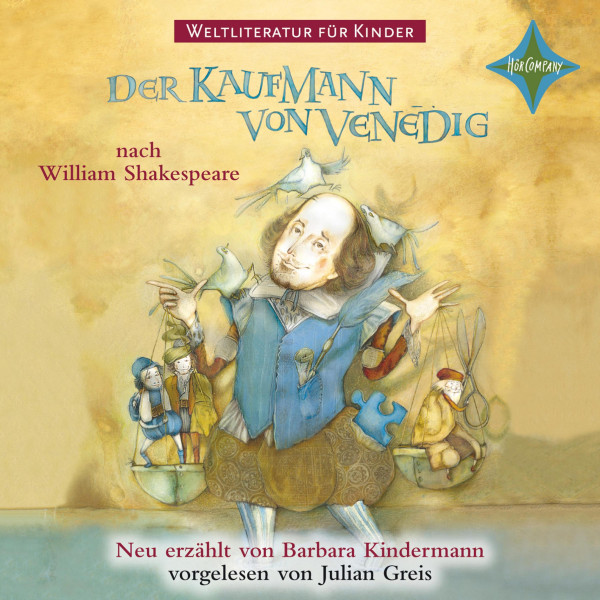 Weltliteratur für Kinder - Der Kaufmann von Venedig von William Shakespeare - Neu erzählt von Barbara Kindermann