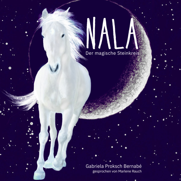 Nala - Der magische Steinkreis - Eine Pferdegeschichte