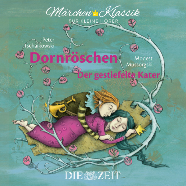 Die ZEIT-Edition "Märchen Klassik für kleine Hörer" - Dornröschen und Der gestiefelte Kater mit Musik von Peter Tschaikowski und Modest Mussorgski