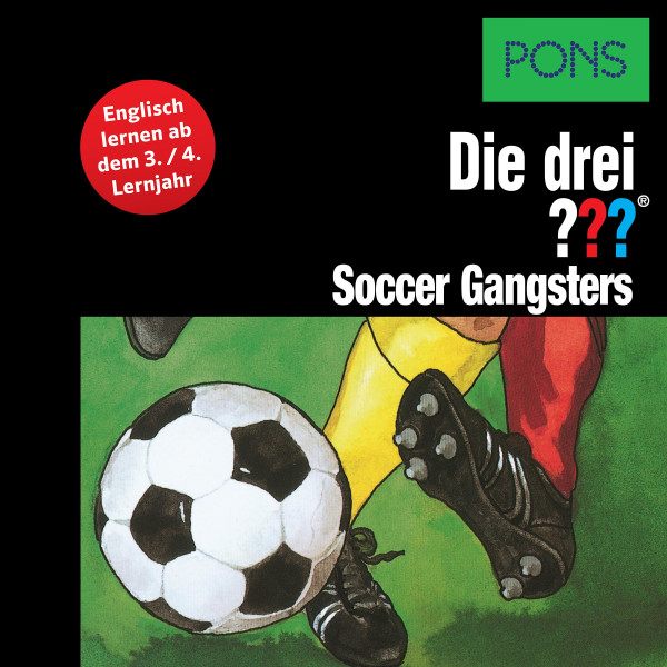 PONS Die drei ??? Fragezeichen Soccer Gangsters - Lektüre: Englisch lernen mit den 3 Fragezeichen