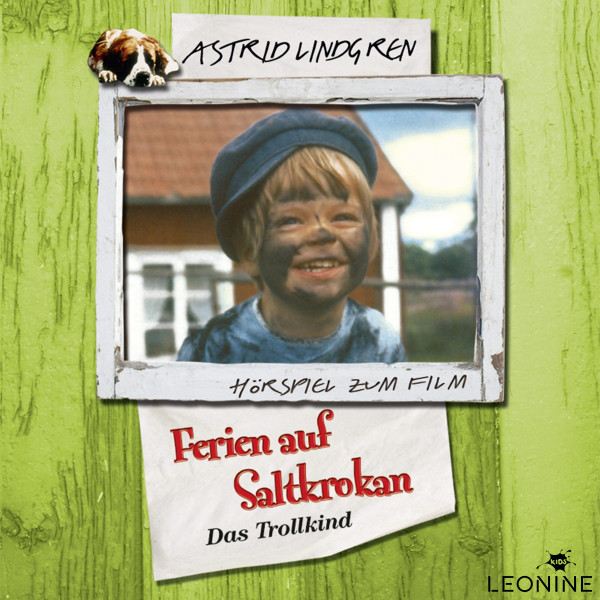 Astrid Lindgren - Ferien auf Saltkrokan - Das Trollkind