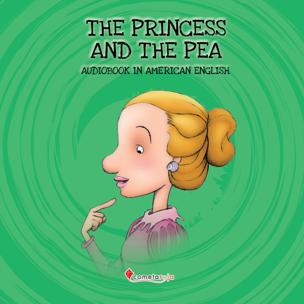Classic Stories - The Princess And The Pea - Audiobook in American English
