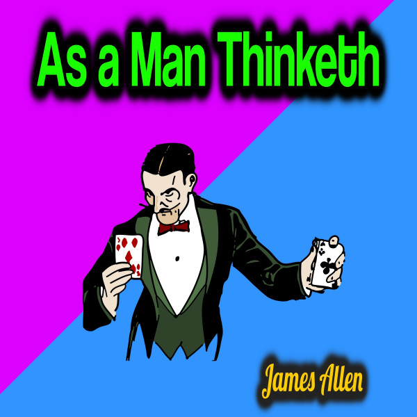 As a Man Thinketh