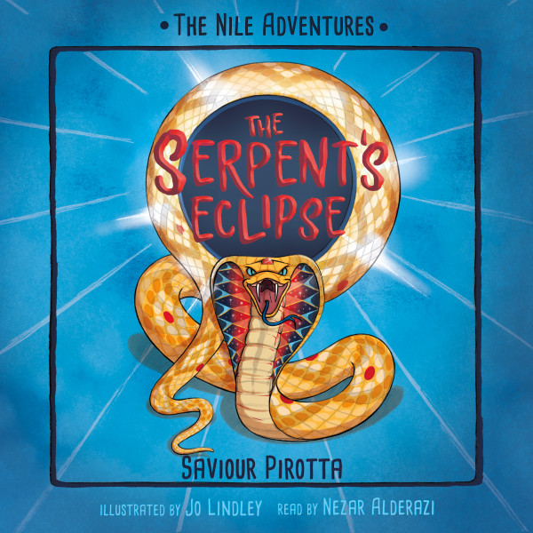 The Serpent's Eclipse - Nile Adventures, Book 4 (Unabridged)