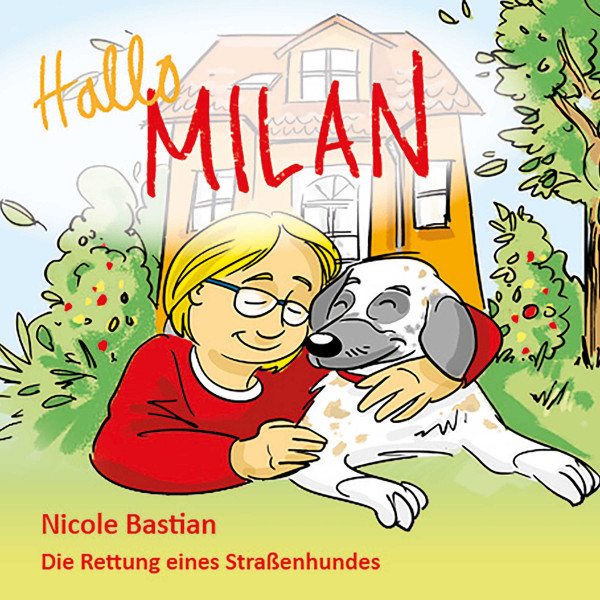 Hallo Milan - Die Rettung eines Straßenhundes