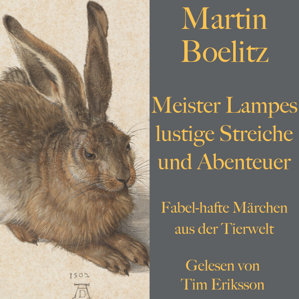 Martin Boelitz: Meister Lampes lustige Streiche und Abenteuer - Fabel-hafte Märchen aus der Tierwelt