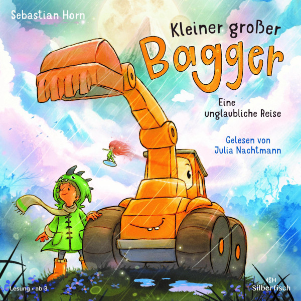 Kleiner großer Bagger - Eine unglaubliche Reise - Mit 10 Liedern von Sebastian Horn