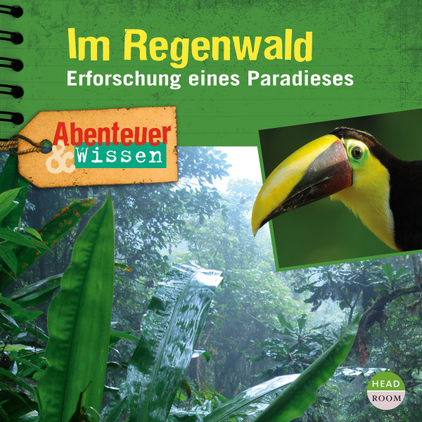 Abenteuer & Wissen: Im Regenwald - Erforschung eines Paradieses
