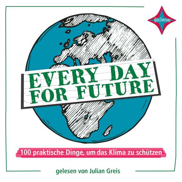 Every Day for Future - 100 praktische Dinge, um das Klima zu schützen