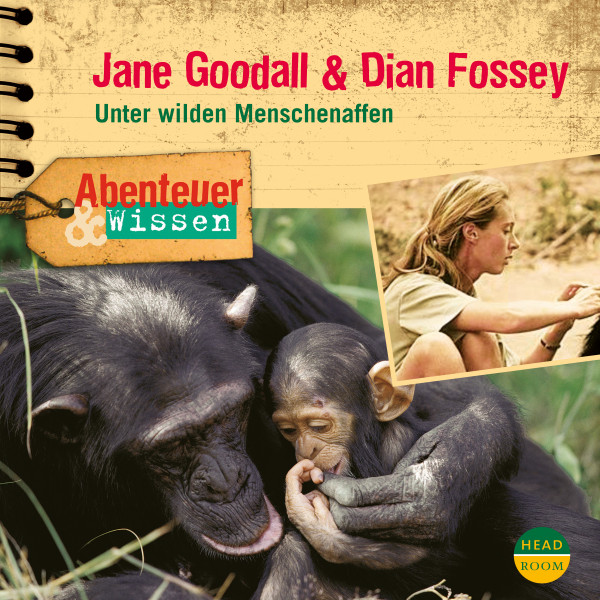 Abenteuer & Wissen: Jane Goodall & Dian Fossey - Unter wilden Menschenaffen