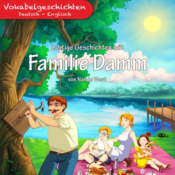 Lustige Geschichten mit Familie Damm - Vokabelgeschichten Deutsch - Englisch