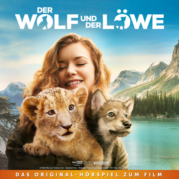 Der Wolf und der Löwe - Original-Hörspiel zum Kinofilm