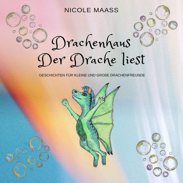 Drachenhaus - Der Drache liest - Geschichten für kleine und grosse Drachenfreunde