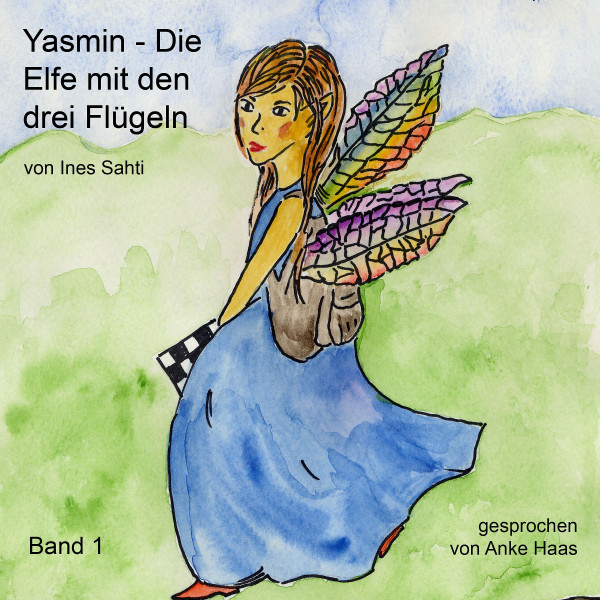 Yasmin - Die Elfe mit den drei Flügeln