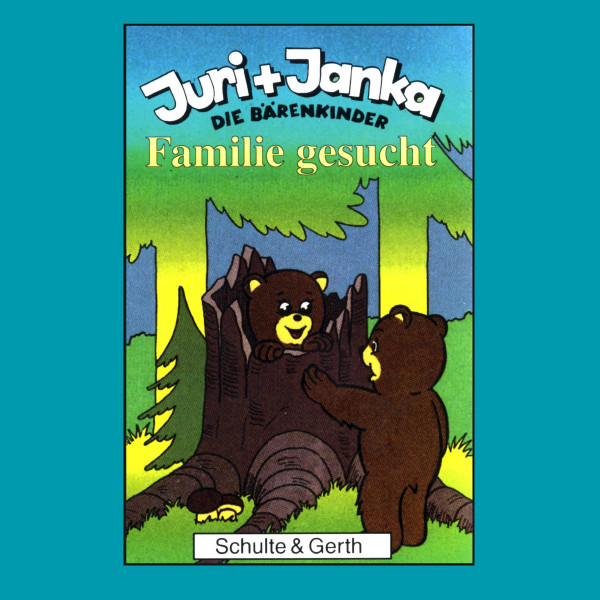 Familie gesucht (Juri und Janka - Die Bärenkinder 1) - Ein musikalisches Kinder-Hörspiel