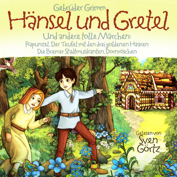 Hansel & Gretel - Und andere tolle Märchen