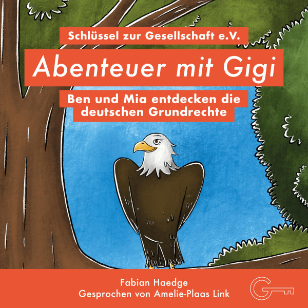 Abenteuer mit Gigi - Ben und Mia entdecken die deutschen Grundrechte