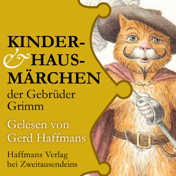 Kinder- & Hausmärchen der Gebrüder Grimm - Gelesen von Gerd Haffmans. Mit einer Zugabe aus Oscar Wildes "Die Märchen"