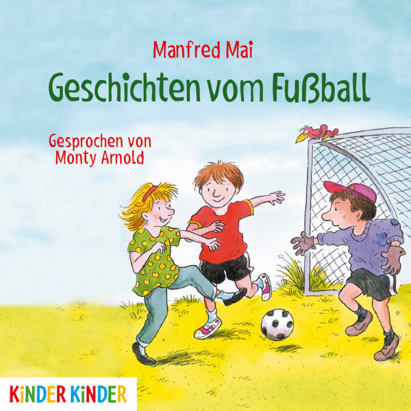 Kinder Kinder - Geschichten vom Fußball