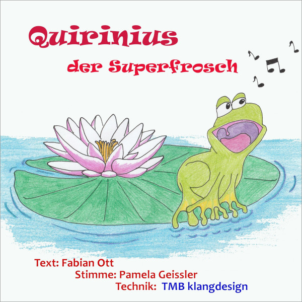 Quirinius der Superfrosch