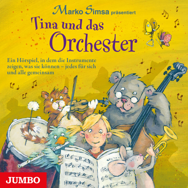 Tina und das Orchester - Ein Hörspiel, in dem die Instrumente zeigen, was sie können - jedes für sich und alle gemeinsam
