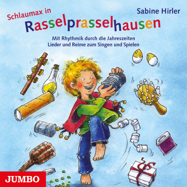 Schlaumax in Rasselprasselhausen - Mit Rhythmik durch die Jahreszeiten