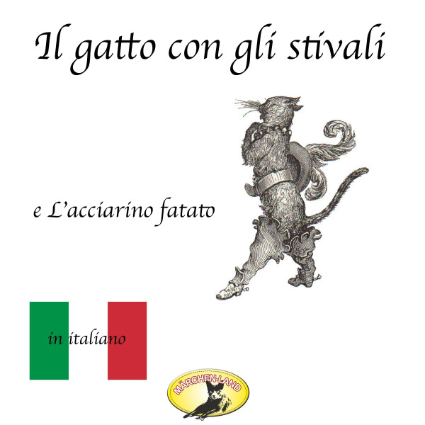 Märchen auf Italienisch, Il gatto con gli stivali / L'acciarino magico