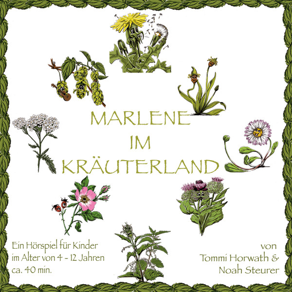 Marlene im Kräuterland - Ein Hörbuch zur Vermittlung von Kräuterpädagogik