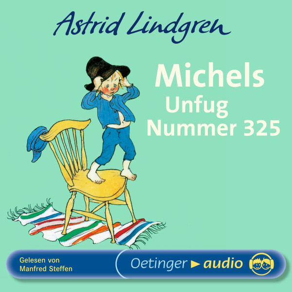 Michel aus Lönneberga - Michels Unfug Nummer 325 - Ungekürzte Lesung