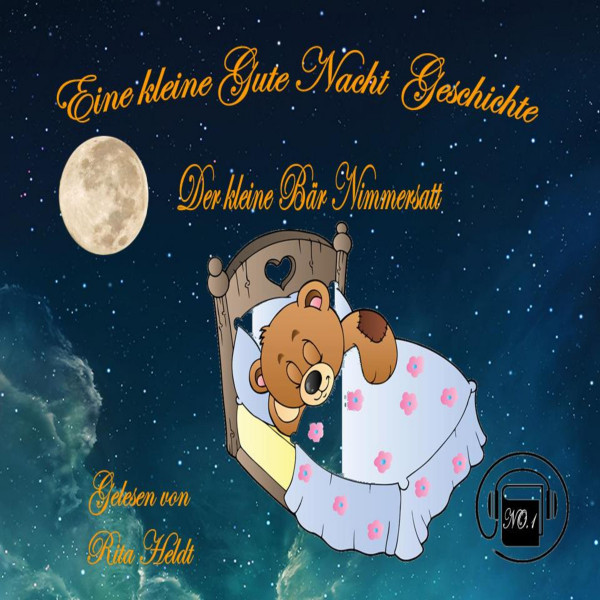 Kleine Gute Nacht Geschichten - Der kleine Bär Nimmersatt