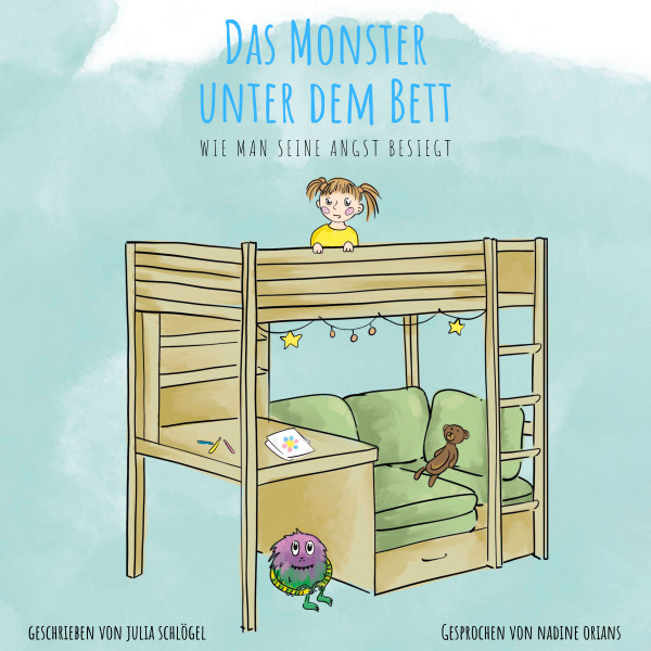 Das Monster unter dem Bett - Wie man seine Angst besiegt
