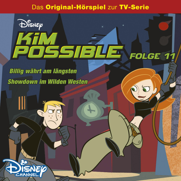 Kim Possible Hörspiel - Folge 11: Billig währt am längsten/Showdown im Wilden Westen (Disney TV-Serie)
