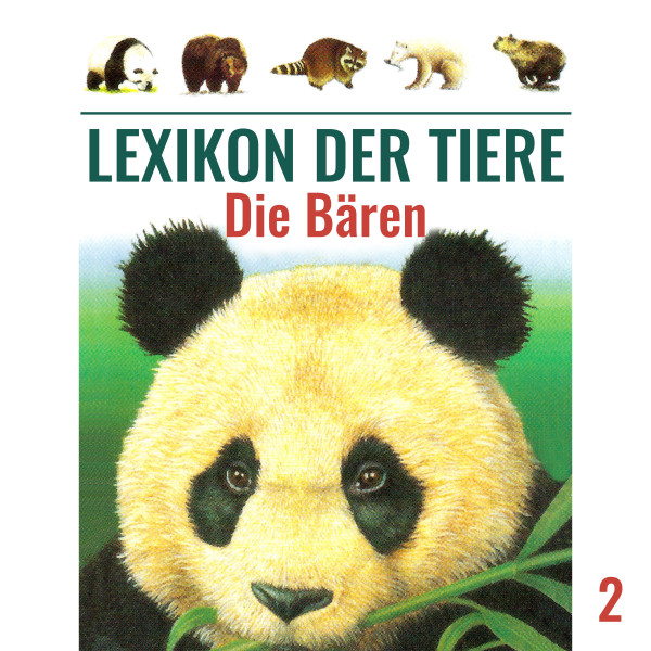 Lexikon der Tiere, Folge 2: Die Bären