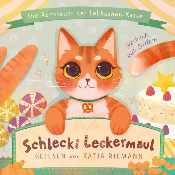 Schlecki Leckermaul, die Abenteuer der Lebkuchen-Katze - Hörbuch mit Liedern, gelesen von Katja Riemann
