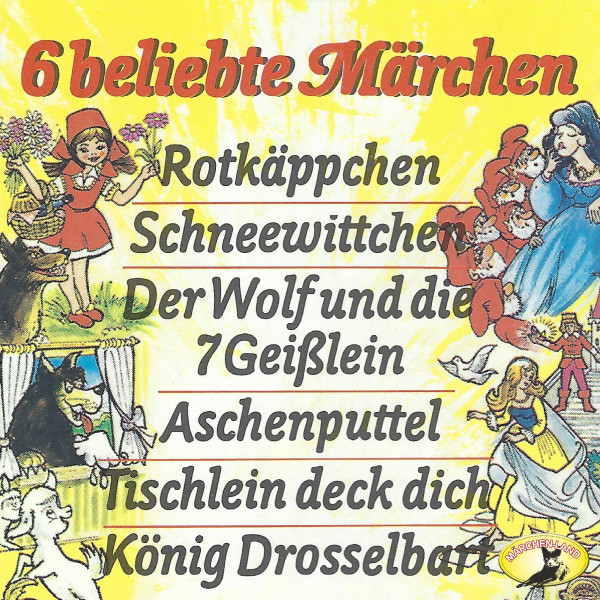 Gebrüder Grimm, 6 beliebte Märchen