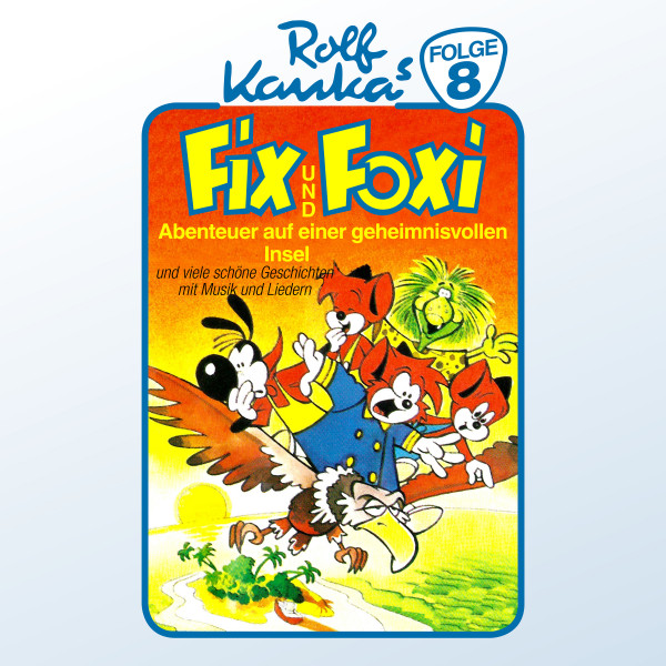Fix und Foxi, Folge 8: Abenteuer auf einer geheimnisvollen Insel