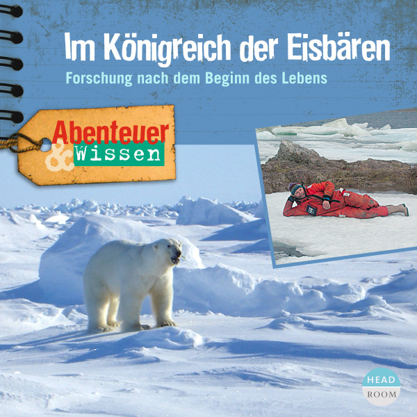 Abenteuer & Wissen: Im Königreich der Eisbären - Forschung nach dem Beginn des Lebens