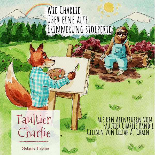 Aus den Abenteuern von Faultier Charlie - Wie Charlie über eine alte Erinnerung stolperte