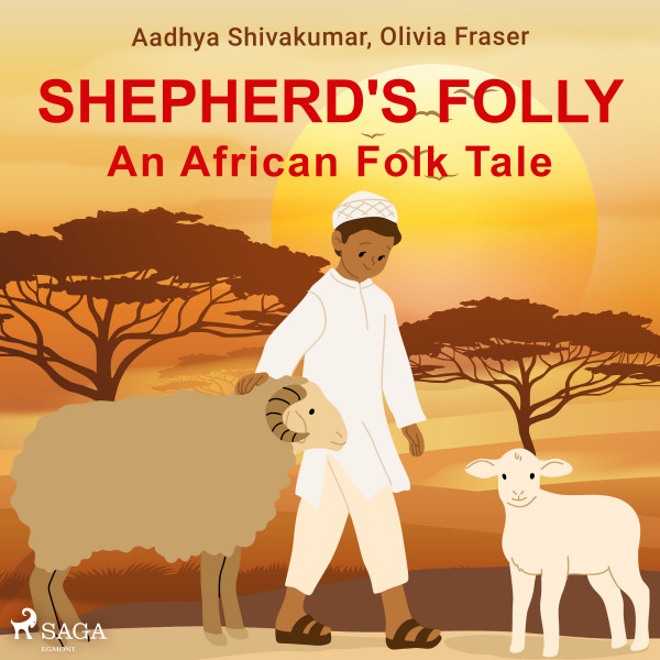 Shepherd's Folly. An African Folk Tale