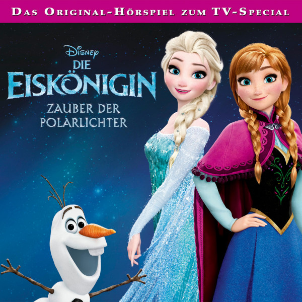 Disney / Die Eiskönigin - Zauber der Polarlichter