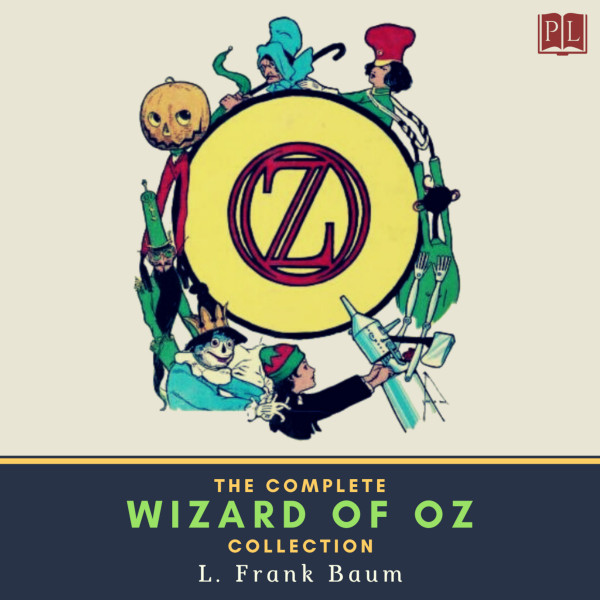 The Complete Wizard of Oz Collection