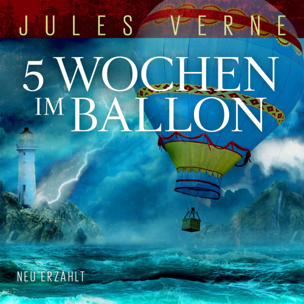 5 Wochen im Ballon - Nach Motiven von Jules Verne
