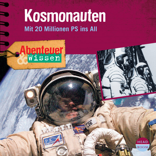 Abenteuer & Wissen: Kosmonauten - Mit 20 Millionen PS ins All
