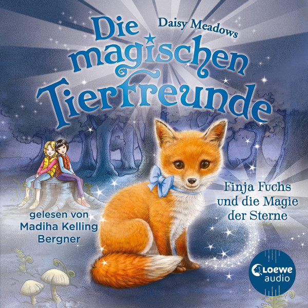 Die magischen Tierfreunde (Band 7) - Finja Fuchs und die Magie der Sterne - Diese Reihe lässt jedes Kinderherz höher schlagen