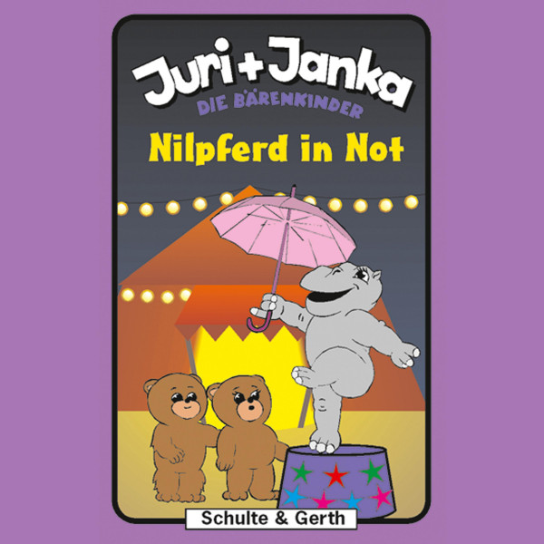 Nilpferd in Not (Juri und Janka - Die Bärenkinder 5) - Ein musikalisches Kinder-Hörspiel