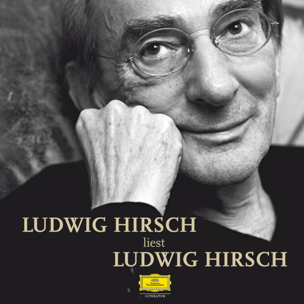 Ludwig Hirsch liest Ludwig Hirsch